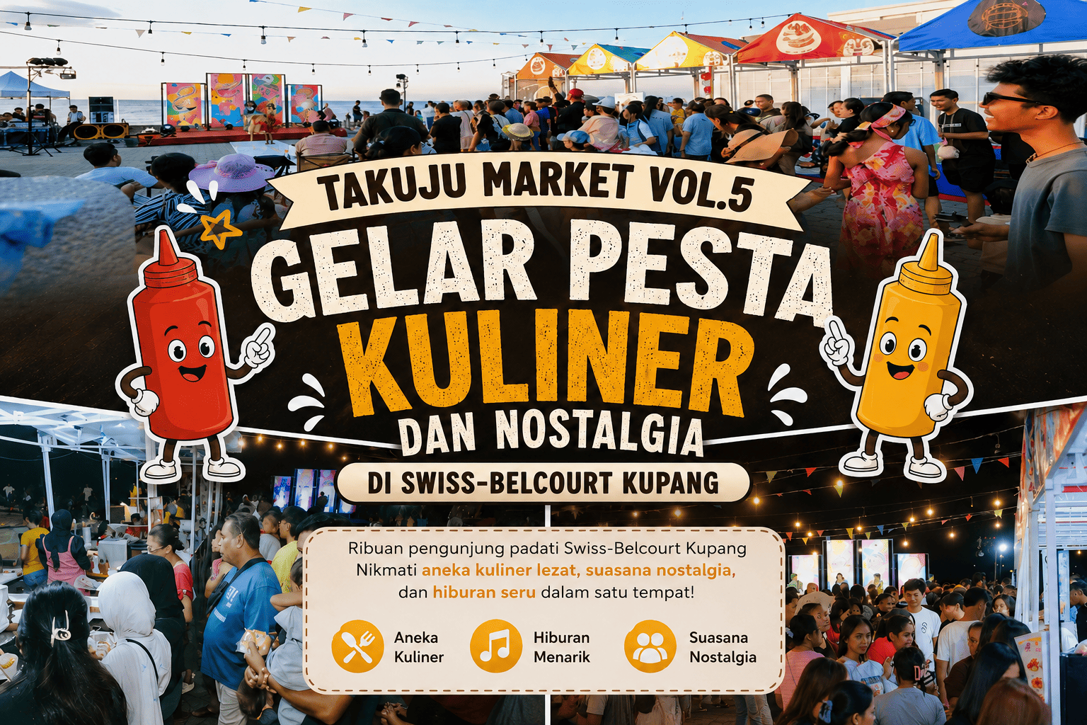 TAKUJU MARKET VOL.5 GELAR PESTA KULINER DAN NOSTALGIA DI SWISS-BELCOURT KUPANG, HADIRKAN PULUHAN TENANT DAN WADAH BERSANTAI GRATIS